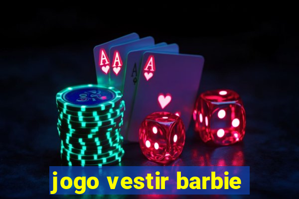 jogo vestir barbie